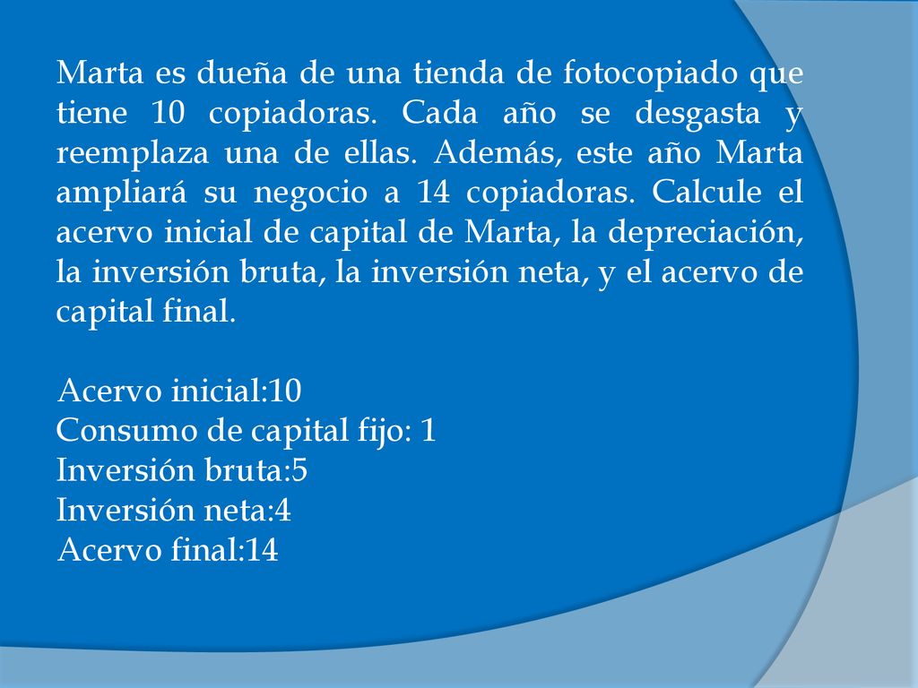 Marta es dueña de una tienda de fotocopiado que tiene 10 copiadoras