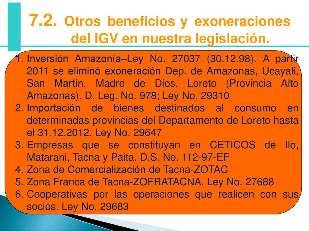 7.2. Otros beneficios y exoneraciones del IGV en nuestra legislación.