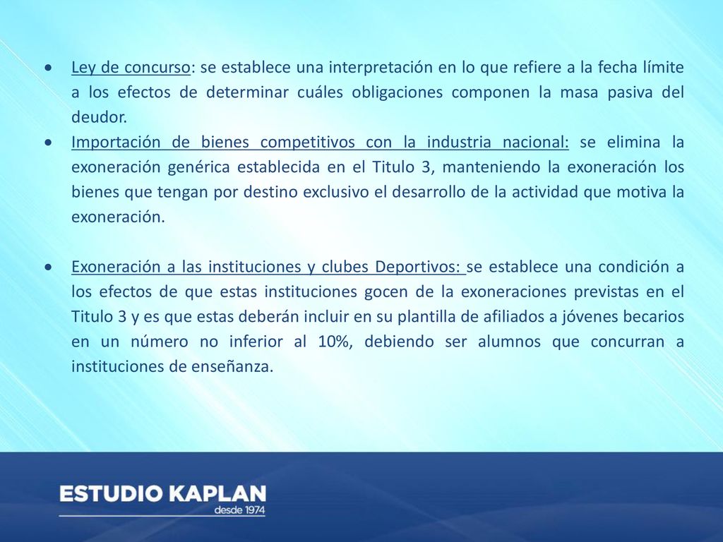 Ley de concurso: se establece una interpretación en lo que refiere a la fecha límite a los efectos de determinar cuáles obligaciones componen la masa pasiva del deudor.
