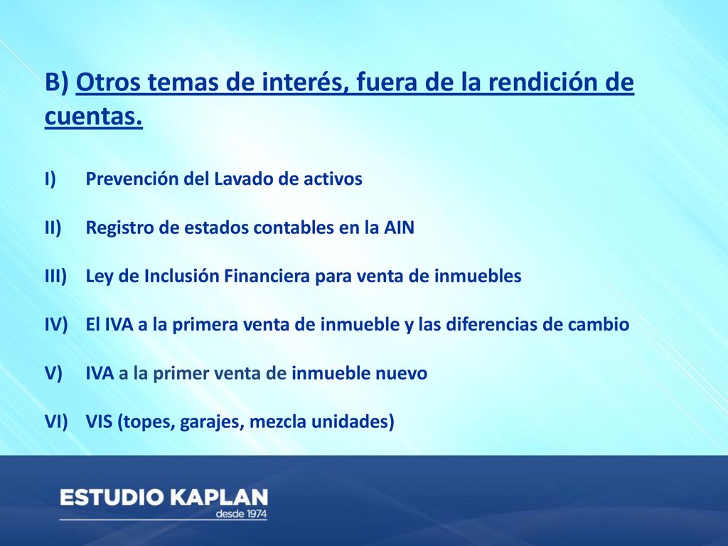 B) Otros temas de interés, fuera de la rendición de cuentas.