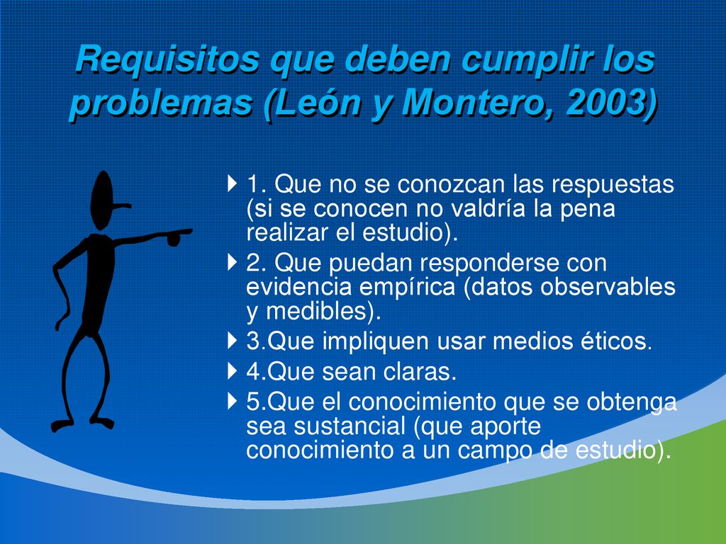 Requisitos que deben cumplir los problemas (León y Montero, 2003)