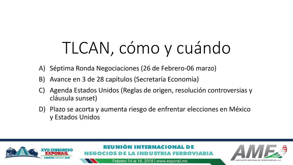TLCAN, cómo y cuándo Séptima Ronda Negociaciones (26 de Febrero-06 marzo) Avance en 3 de 28 capítulos (Secretaría Economía)