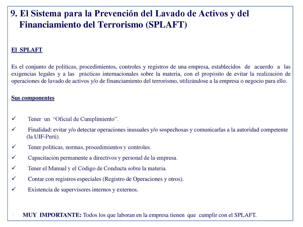 9. El Sistema para la Prevención del Lavado de Activos y del Financiamiento del Terrorismo (SPLAFT)