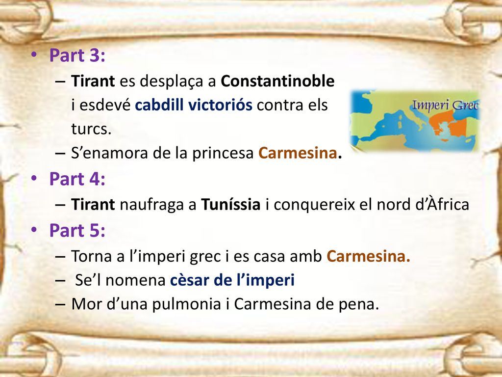 Part 3: Part 4: Part 5: Tirant es desplaça a Constantinoble