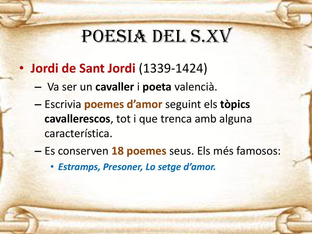 POESIA DEL S.XV Jordi de Sant Jordi ( )