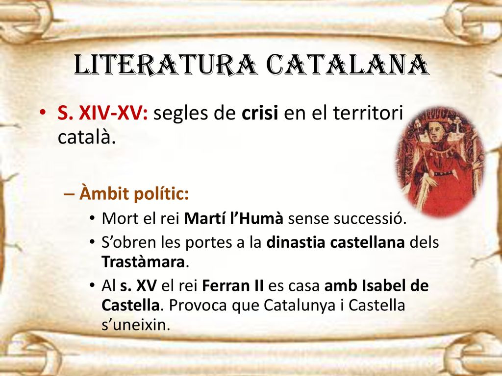 LITERATURA CATALANA S. XIV-XV: segles de crisi en el territori català.