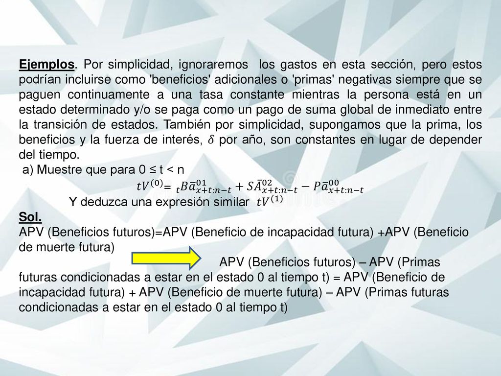 𝑡 𝑉 (0) = 𝑡 𝐵 𝑎 𝑥+𝑡:𝑛−𝑡 01 +𝑆 𝐴 𝑥+𝑡:𝑛−𝑡 02 −𝑃 𝑎 𝑥+𝑡:𝑛−𝑡 00