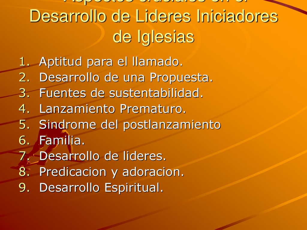 Aspectos cruciales en el Desarrollo de Lideres Iniciadores de Iglesias