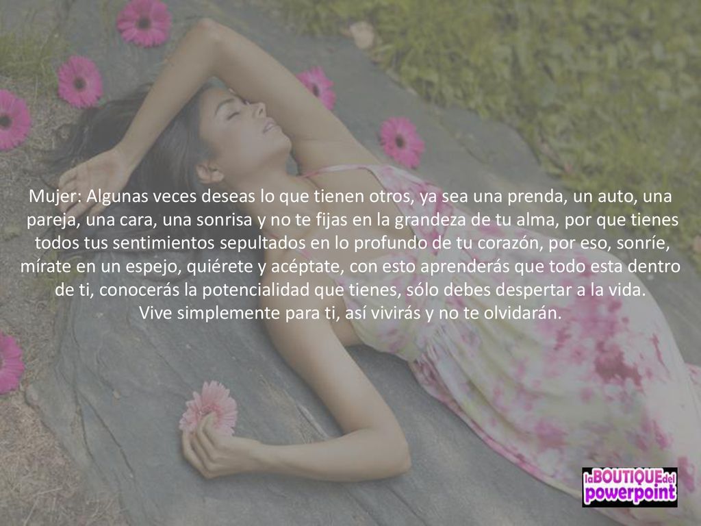 Vive simplemente para ti, así vivirás y no te olvidarán.