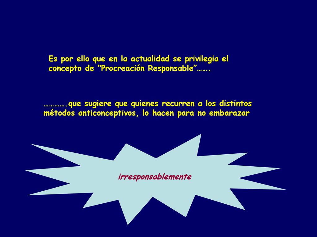 Es por ello que en la actualidad se privilegia el