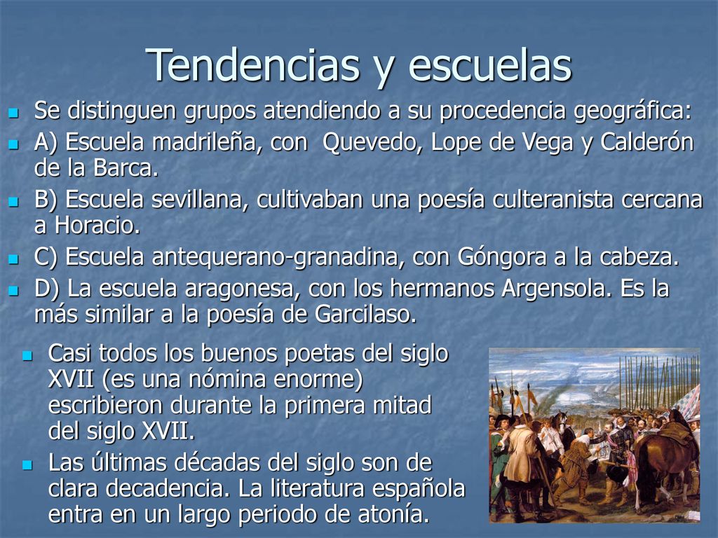 Tendencias y escuelas Se distinguen grupos atendiendo a su procedencia geográfica: