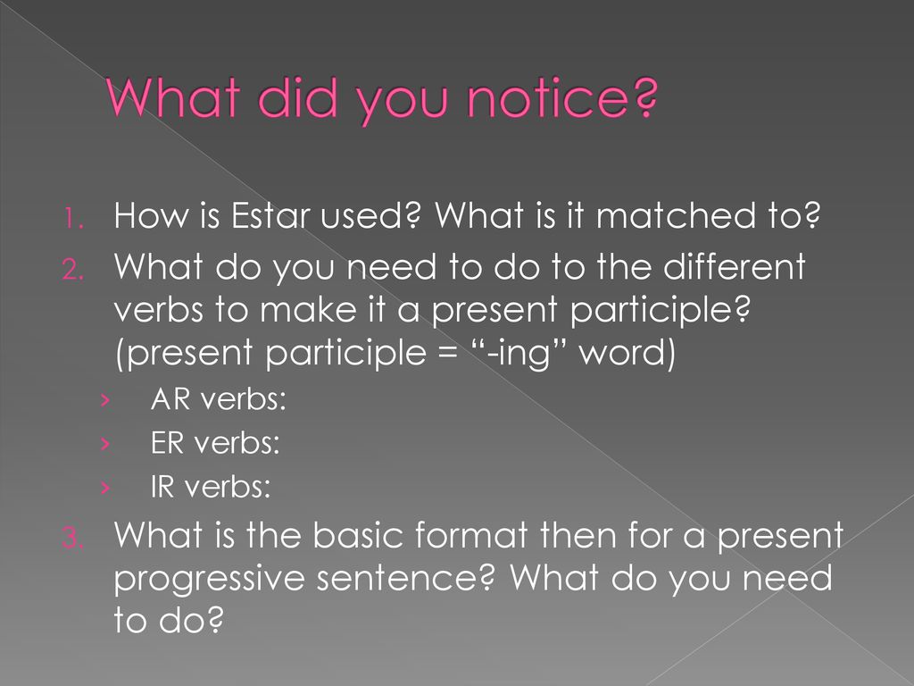 What did you notice How is Estar used What is it matched to