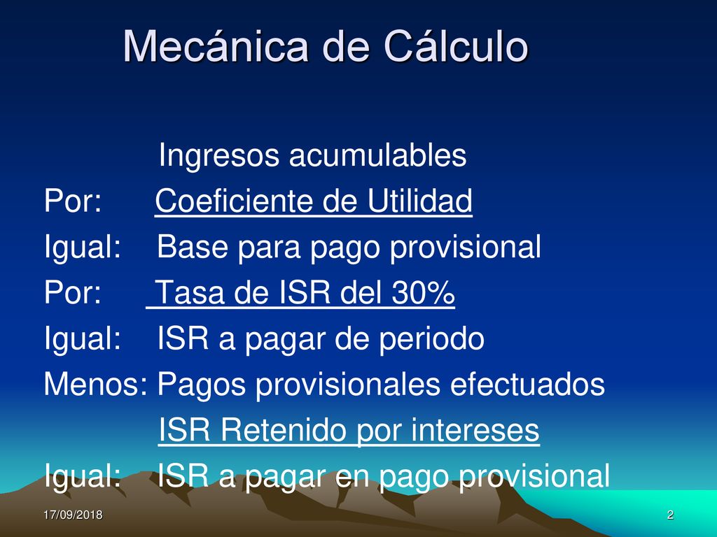 Mecánica de Cálculo Ingresos acumulables Por: Coeficiente de Utilidad