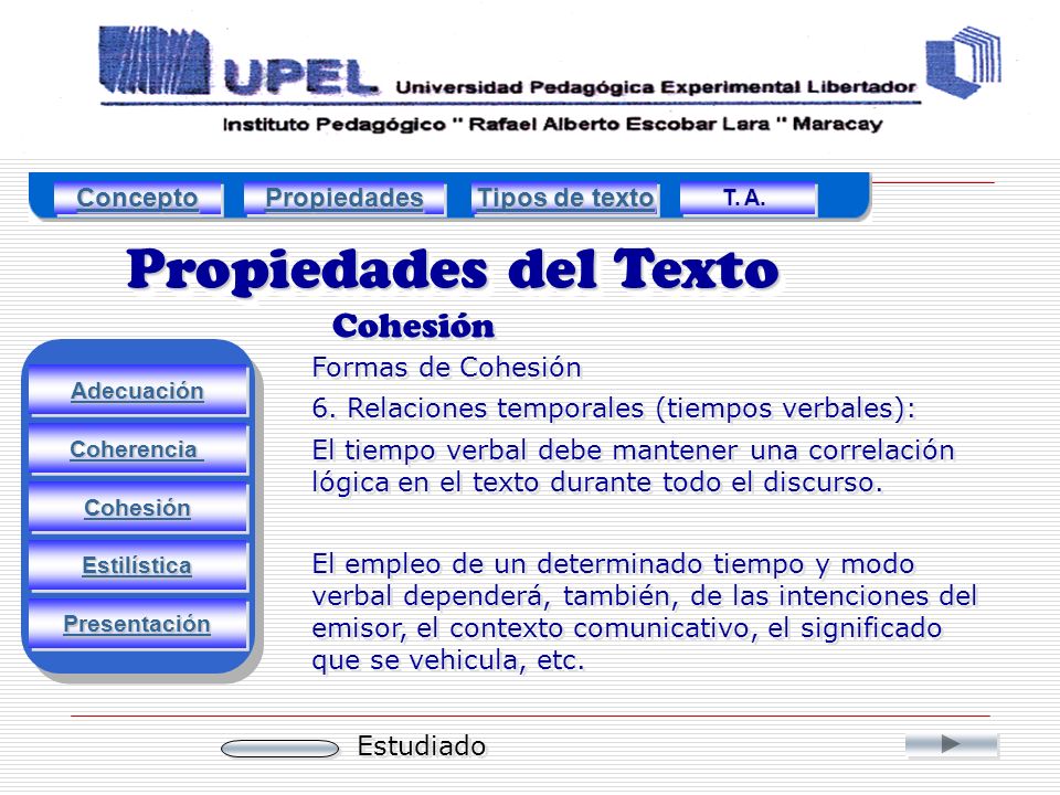 Propiedades del Texto Cohesión Concepto Propiedades Tipos de texto