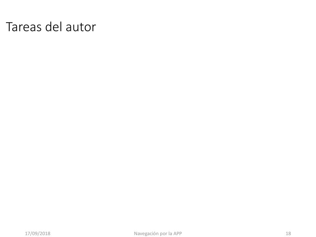 Tareas del autor 17/09/2018 Navegación por la APP