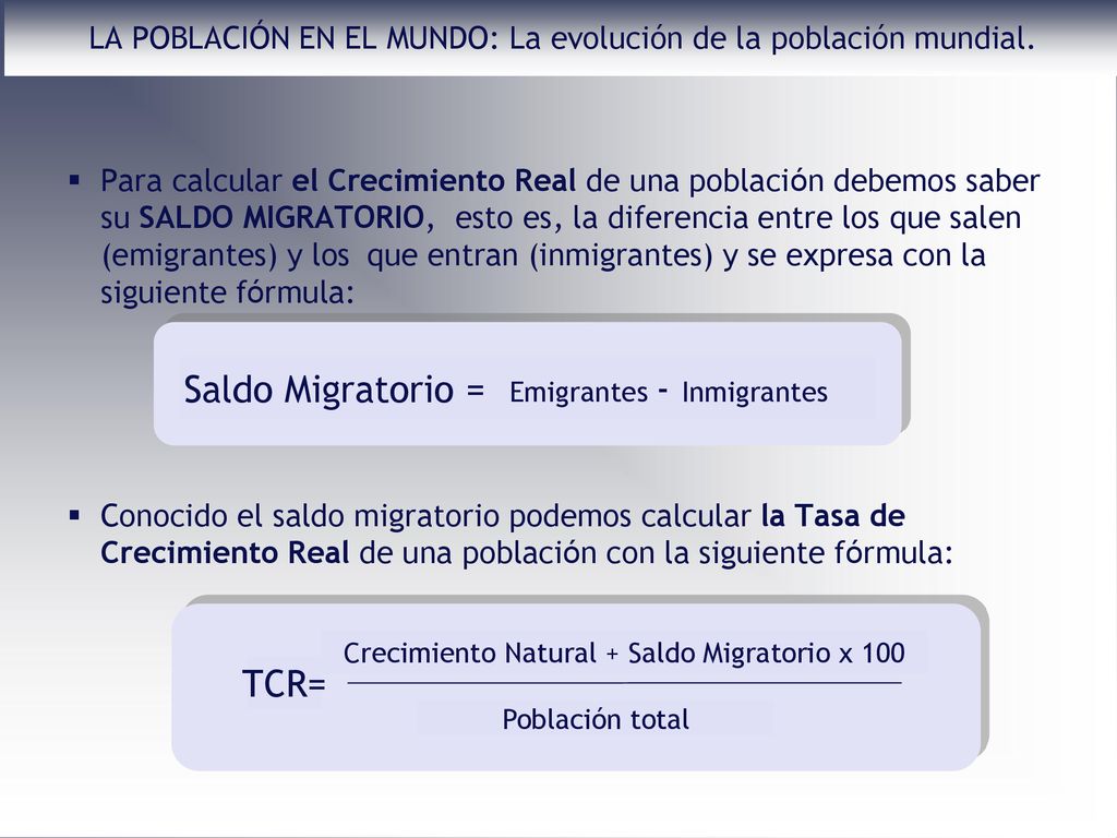 LA POBLACIÓN EN EL MUNDO: La evolución de la población mundial.