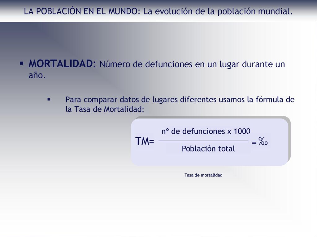 LA POBLACIÓN EN EL MUNDO: La evolución de la población mundial.