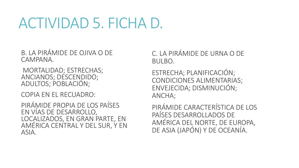 ACTIVIDAD 5. FICHA D. B. LA PIRÁMIDE DE OJIVA O DE CAMPANA.