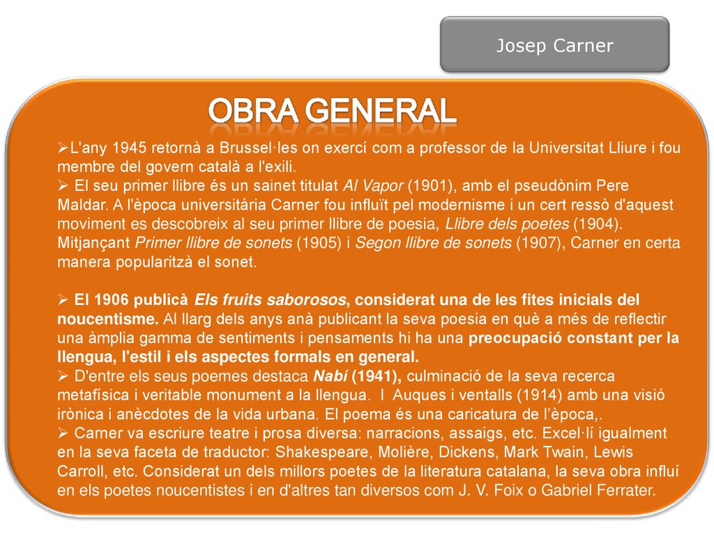 Josep Carner L any 1945 retornà a Brussel·les on exercí com a professor de la Universitat Lliure i fou membre del govern català a l exili.