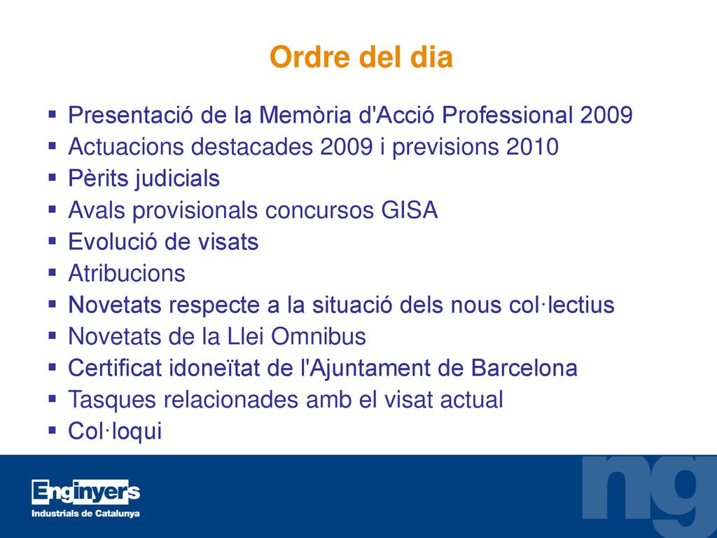 Ordre del dia Presentació de la Memòria d Acció Professional 2009