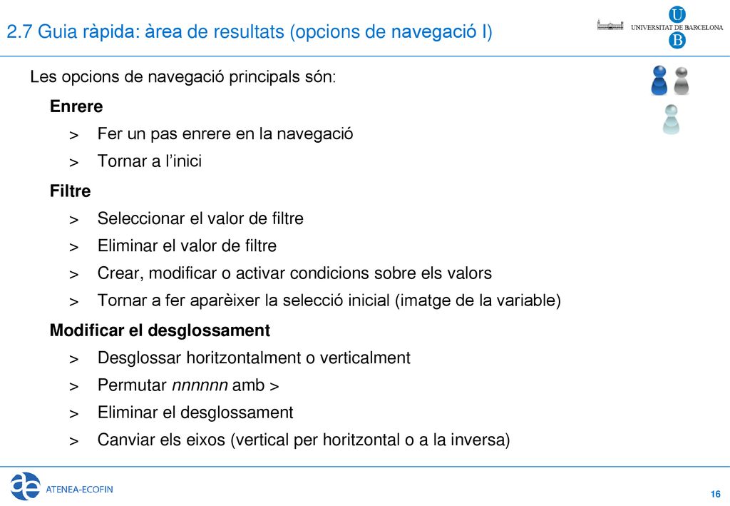 2.7 Guia ràpida: àrea de resultats (opcions de navegació I)