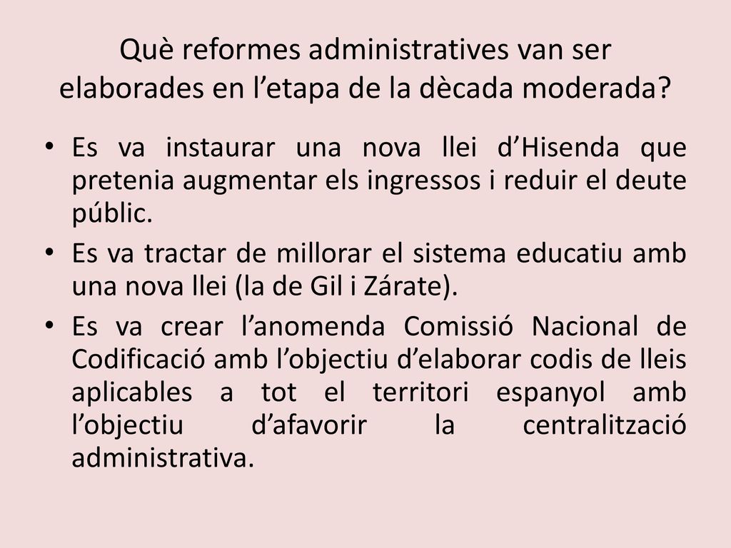 Què reformes administratives van ser elaborades en l’etapa de la dècada moderada