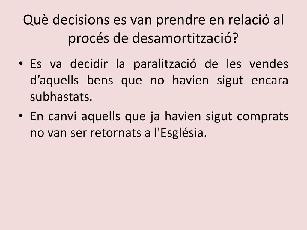 Què decisions es van prendre en relació al procés de desamortització