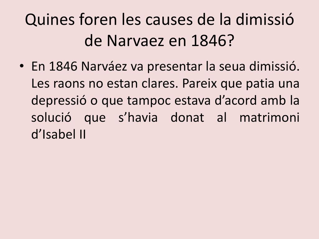 Quines foren les causes de la dimissió de Narvaez en 1846