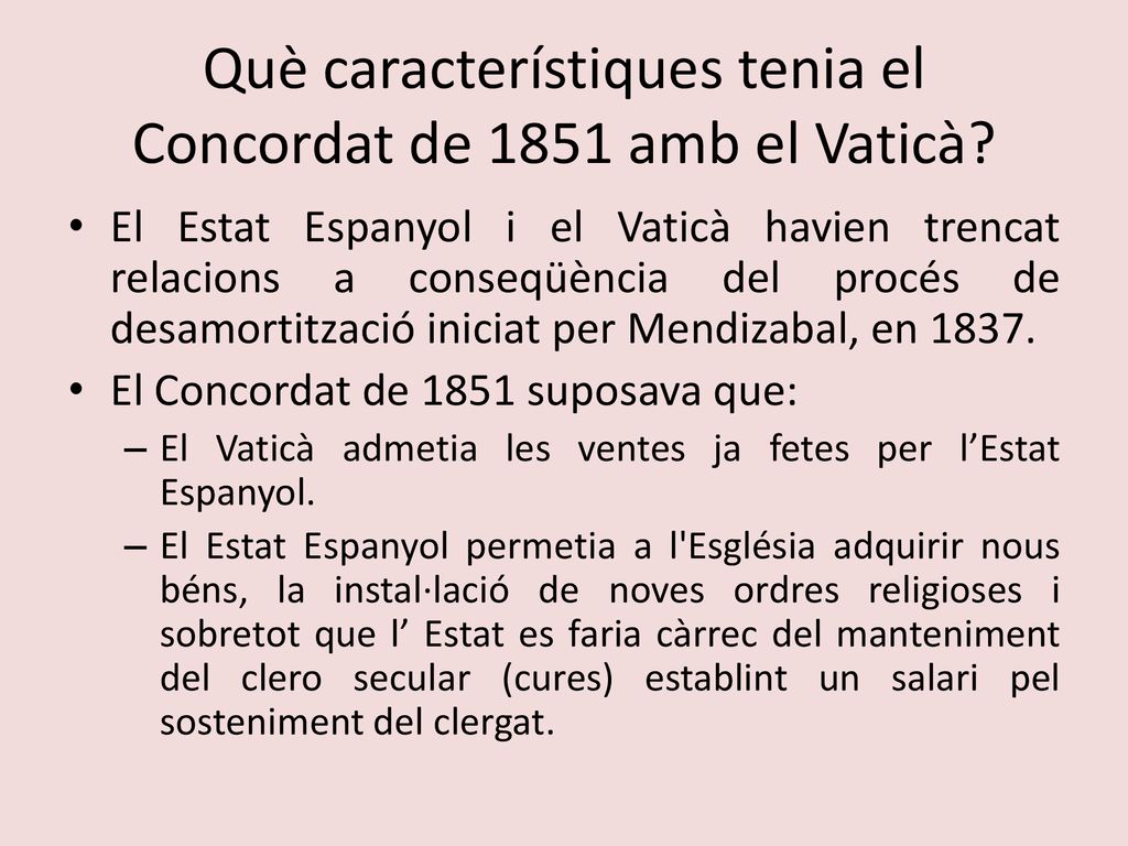 Què característiques tenia el Concordat de 1851 amb el Vaticà