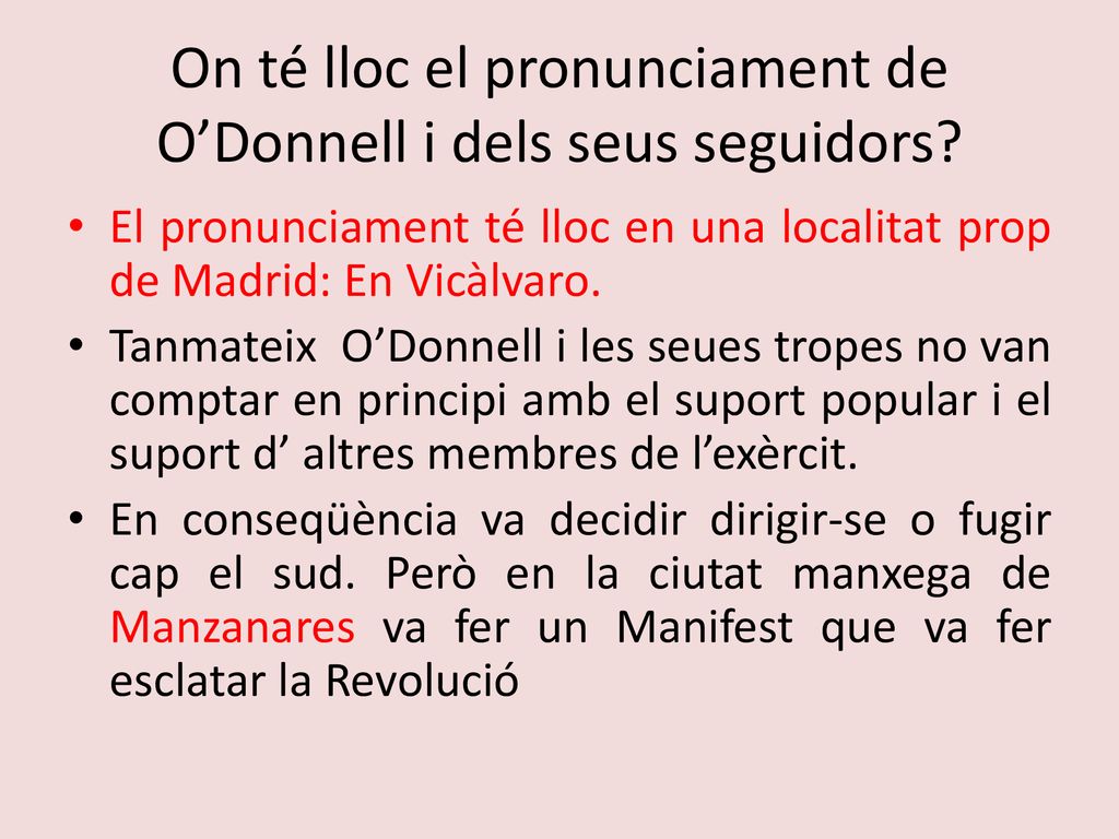On té lloc el pronunciament de O’Donnell i dels seus seguidors