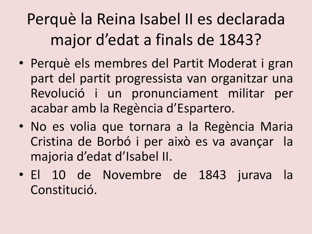 Perquè la Reina Isabel II es declarada major d’edat a finals de 1843