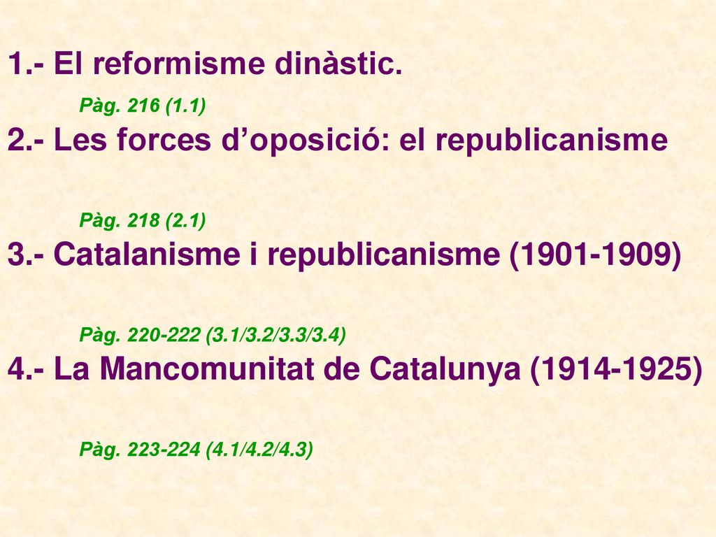 1. - El reformisme dinàstic. Pàg. 216 (1. 1) 2