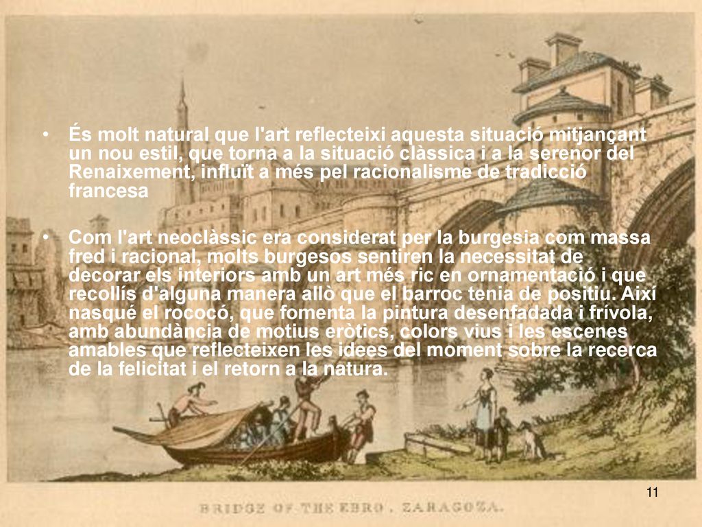 És molt natural que l art reflecteixi aquesta situació mitjançant un nou estil, que torna a la situació clàssica i a la serenor del Renaixement, influït a més pel racionalisme de tradicció francesa