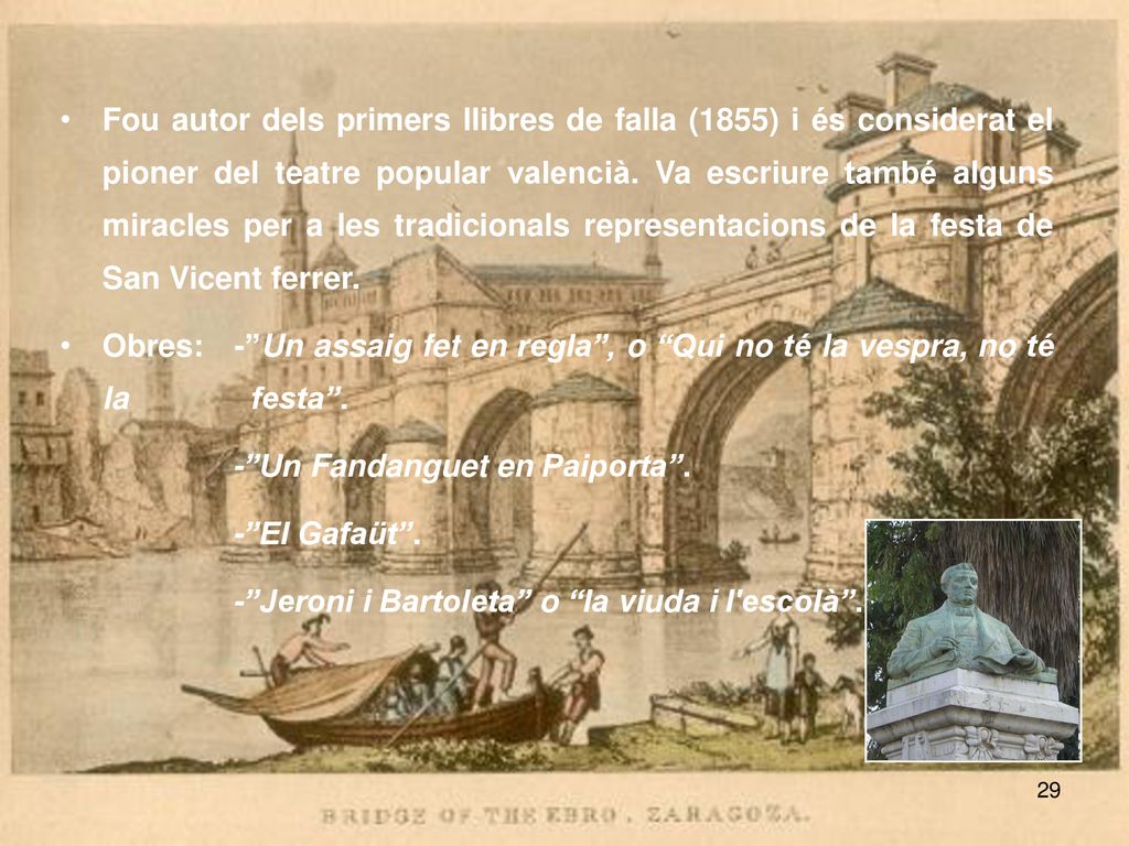 Fou autor dels primers llibres de falla (1855) i és considerat el pioner del teatre popular valencià. Va escriure també alguns miracles per a les tradicionals representacions de la festa de San Vicent ferrer.