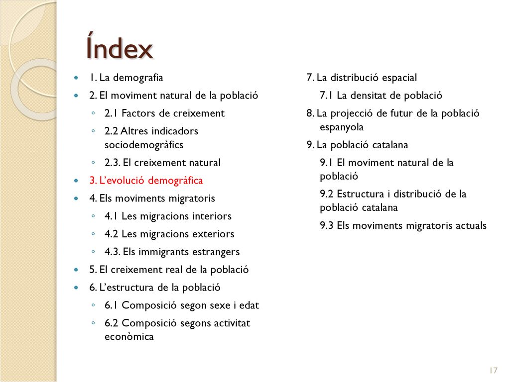 Índex 1. La demografia 2. El moviment natural de la població