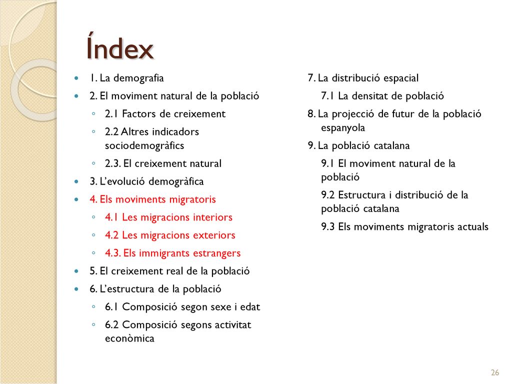 Índex 1. La demografia 2. El moviment natural de la població
