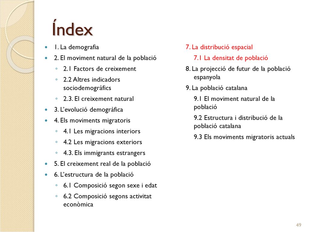 Índex 1. La demografia 2. El moviment natural de la població