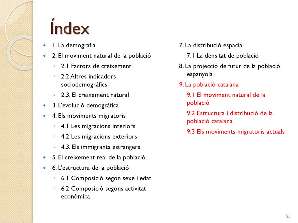 Índex 1. La demografia 2. El moviment natural de la població