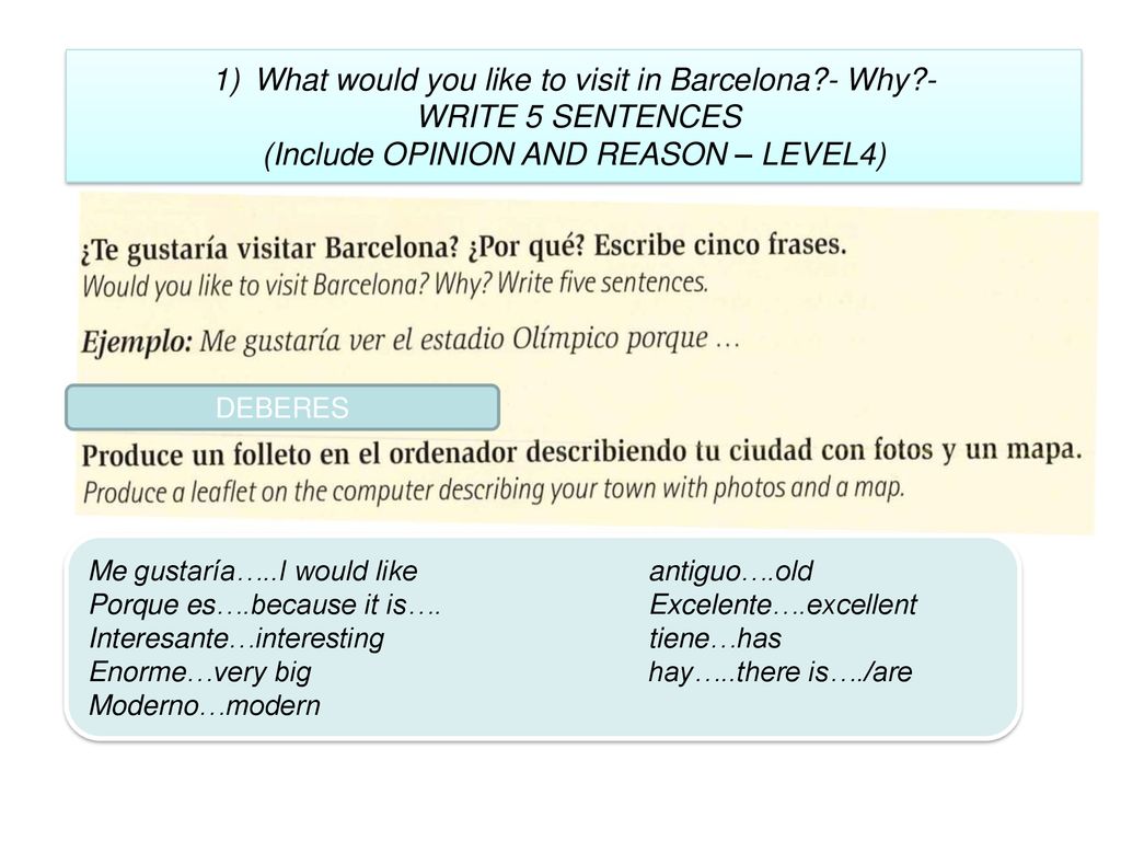 What would you like to visit in Barcelona - Why - WRITE 5 SENTENCES