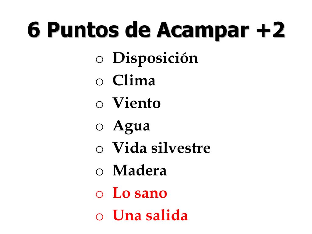 6 Puntos de Acampar +2 Disposición Clima Viento Agua Vida silvestre