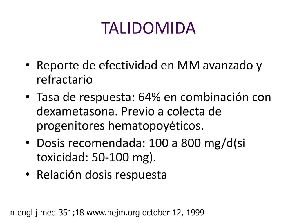 TALIDOMIDA Reporte de efectividad en MM avanzado y refractario