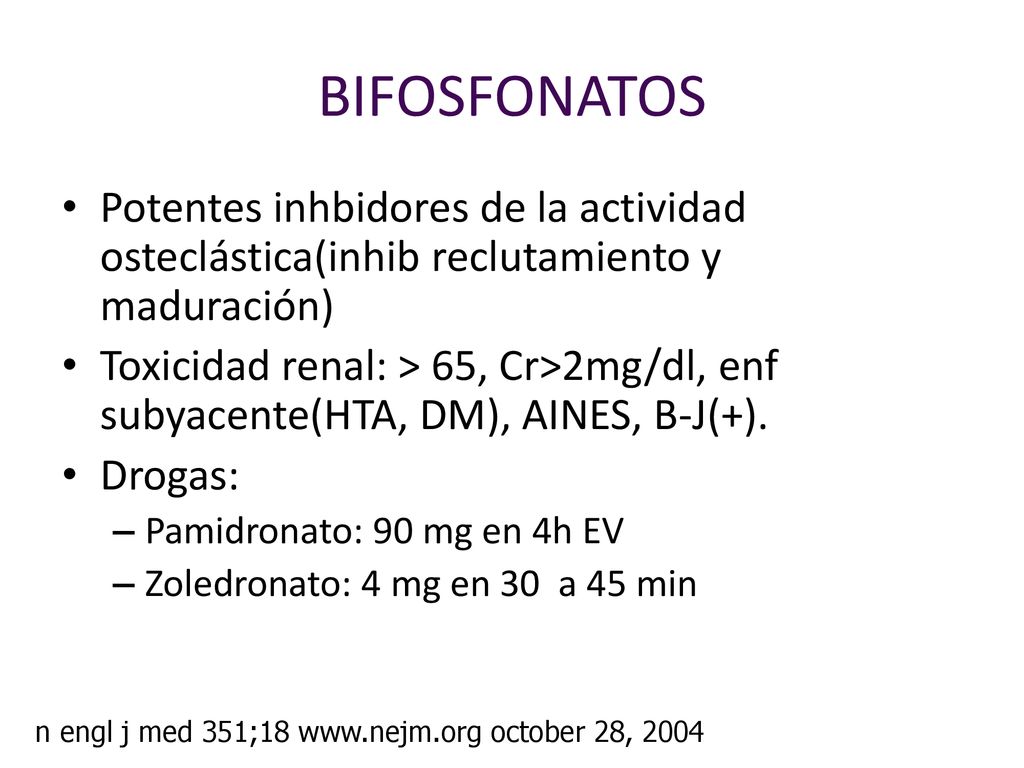 BIFOSFONATOS Potentes inhbidores de la actividad osteclástica(inhib reclutamiento y maduración)