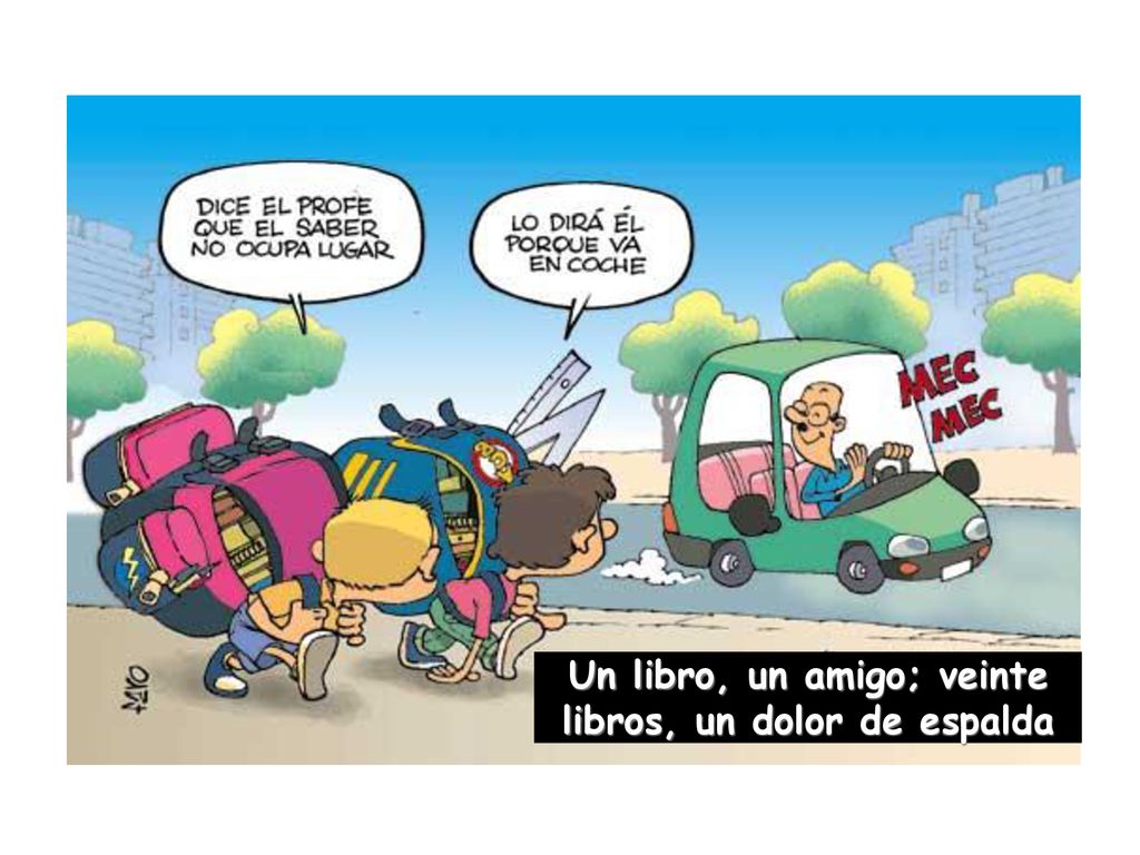 Un libro, un amigo; veinte libros, un dolor de espalda