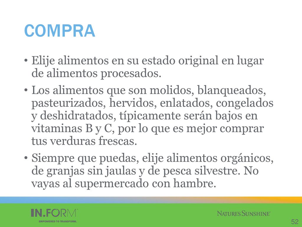 COMPRA Elije alimentos en su estado original en lugar de alimentos procesados.