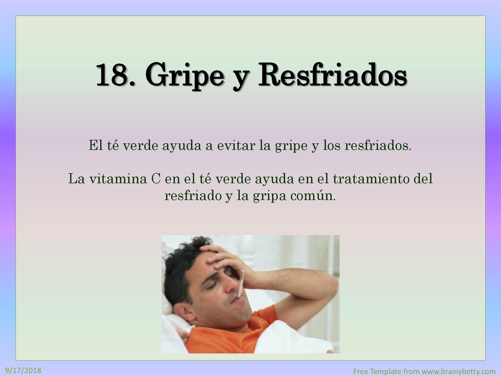El té verde ayuda a evitar la gripe y los resfriados.