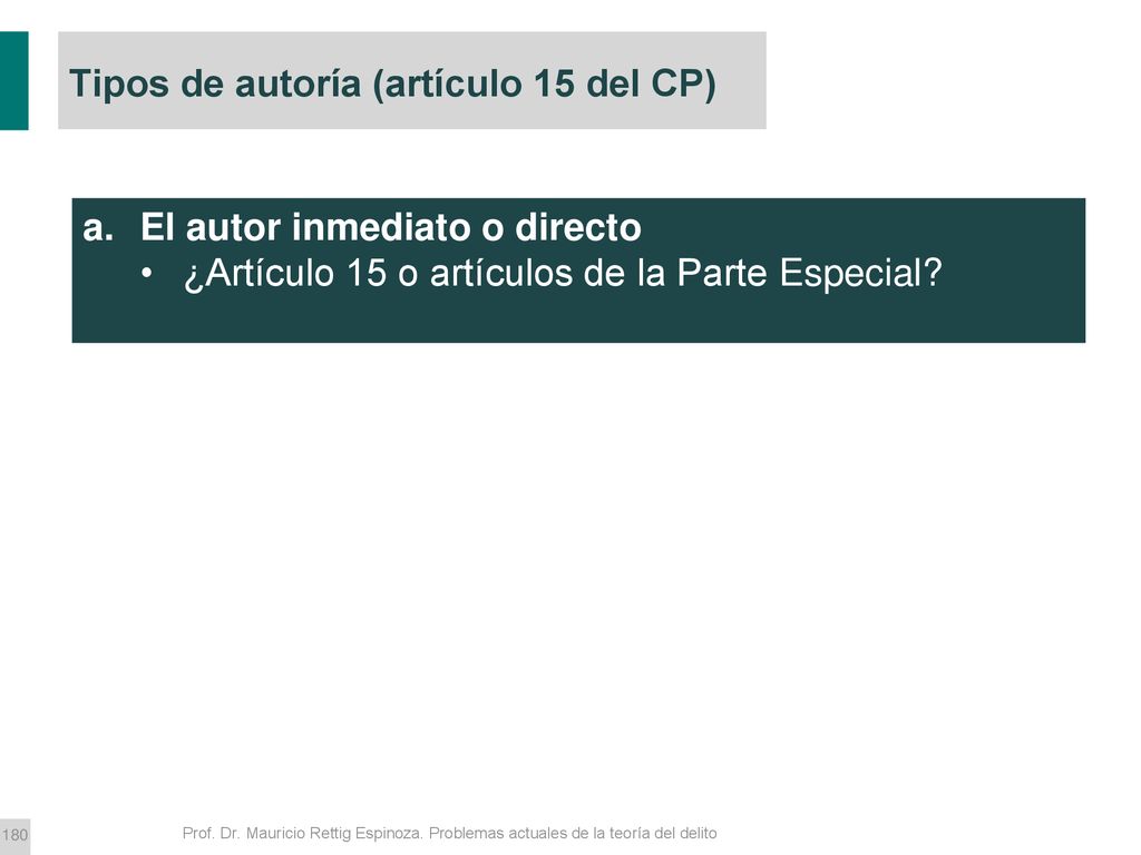 Tipos de autoría (artículo 15 del CP)