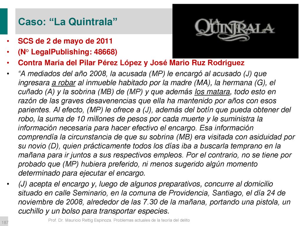 Caso: La Quintrala SCS de 2 de mayo de 2011