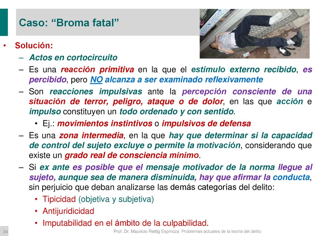 Caso: Broma fatal Solución: Actos en cortocircuito