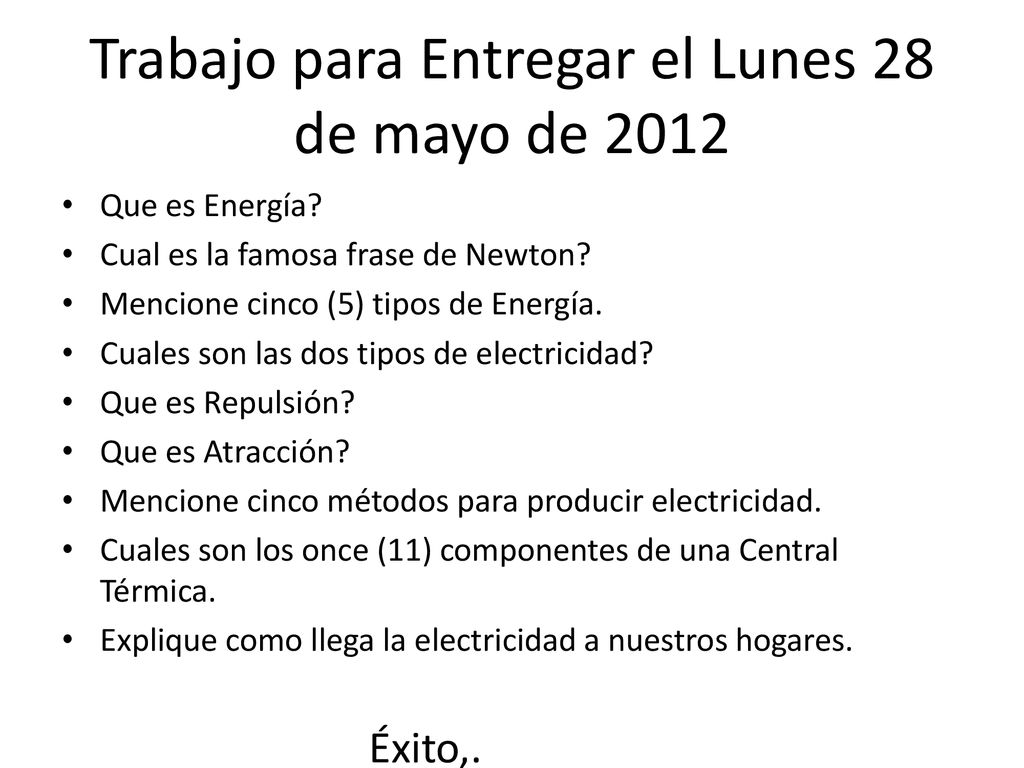 Trabajo para Entregar el Lunes 28 de mayo de 2012