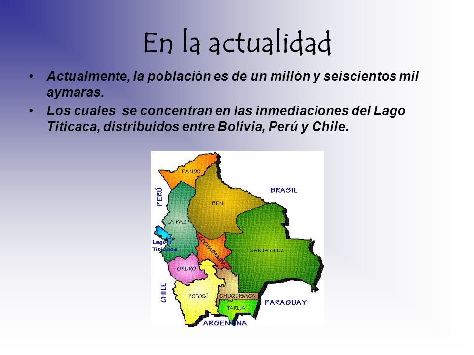 En la actualidad Actualmente, la población es de un millón y seiscientos mil aymaras.